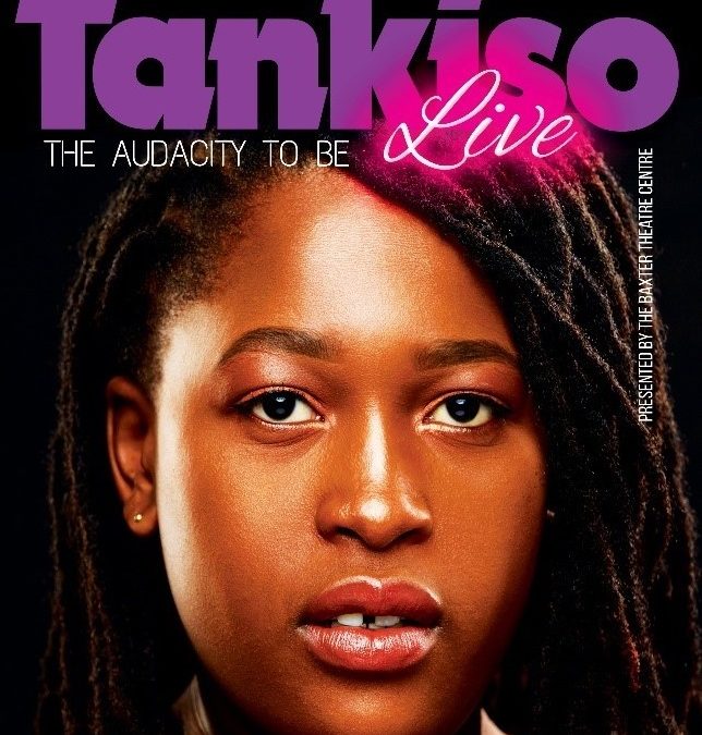 Women’s Day and Month at the Baxter will showcase Tankiso Live