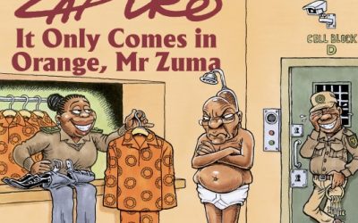 Zapiro 2021 – It Only Comes in Orange, Mr Zuma
