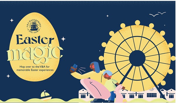 Easter Magic at V&A Waterfront – ENJOY!