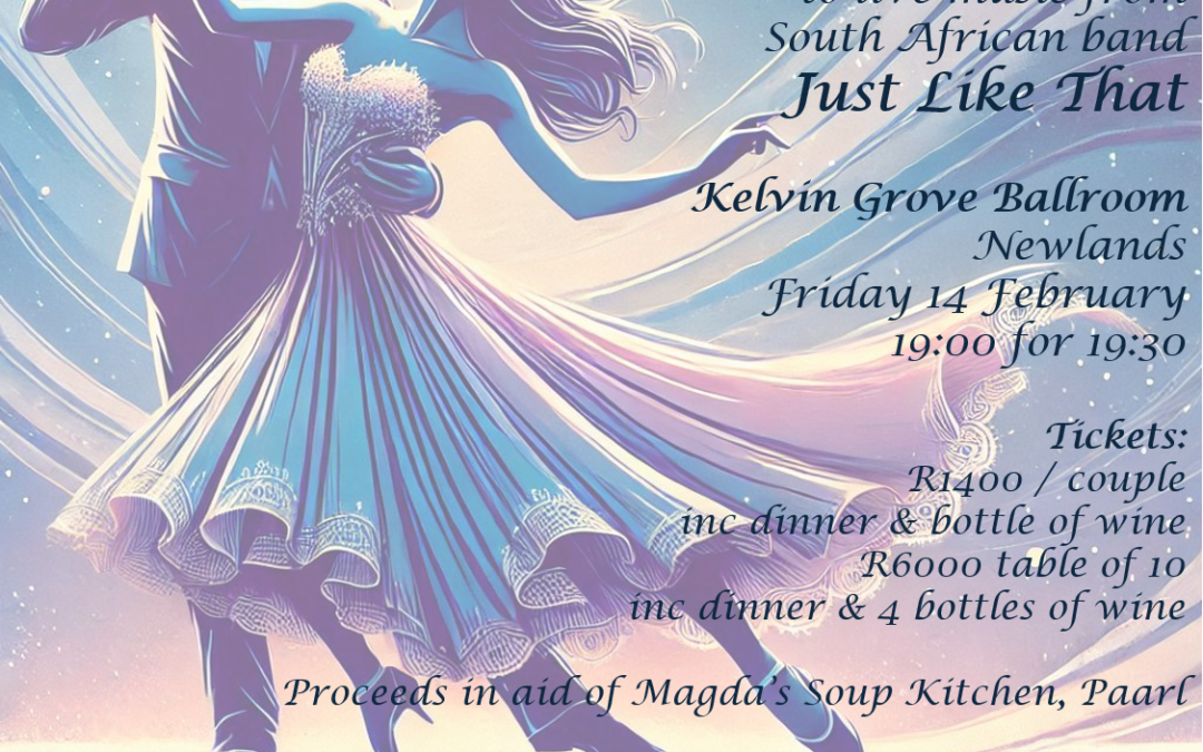 Valentine’s Day Charity Dinner Dance – Kelvin Grove – in aid of Magda se Sopkombuis