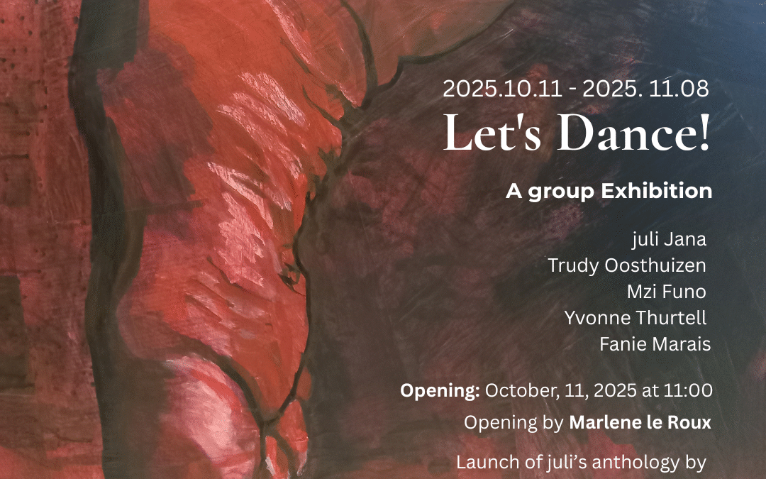 LET’S DANCE! – GROUP EXHIBITION with 5 Artists at Art.b Gallery opening 11 October